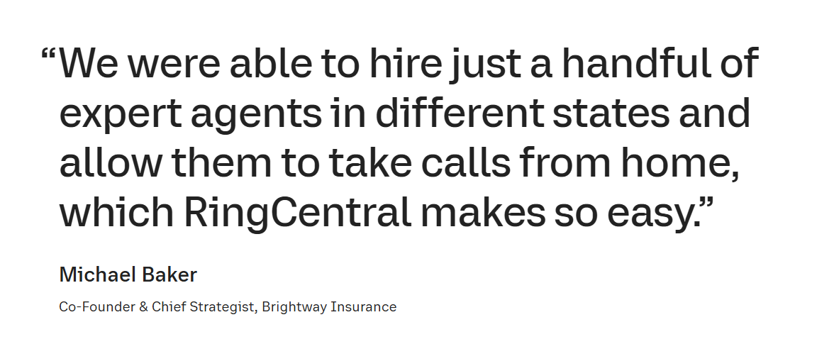 A customer quote from the case study of Brightway Insurance’s success using RingCentral’s products