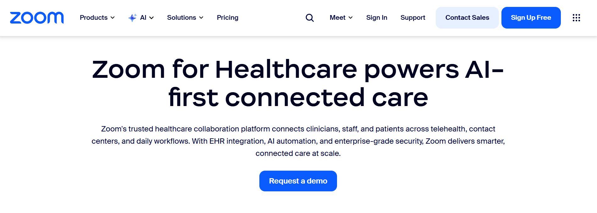 Zoom for Healthcare provides HIPAA-compliant video consultations for small-to-mid-sized clinics and independent practices already familiar with the Zoom interface